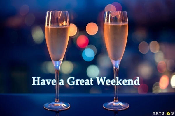 Happy Weekend Happy Weekend Wishes Images