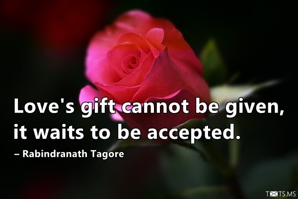 Love Quote by Rabindranath Tagore