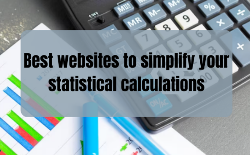 Best websites to simplify your statistical calculations