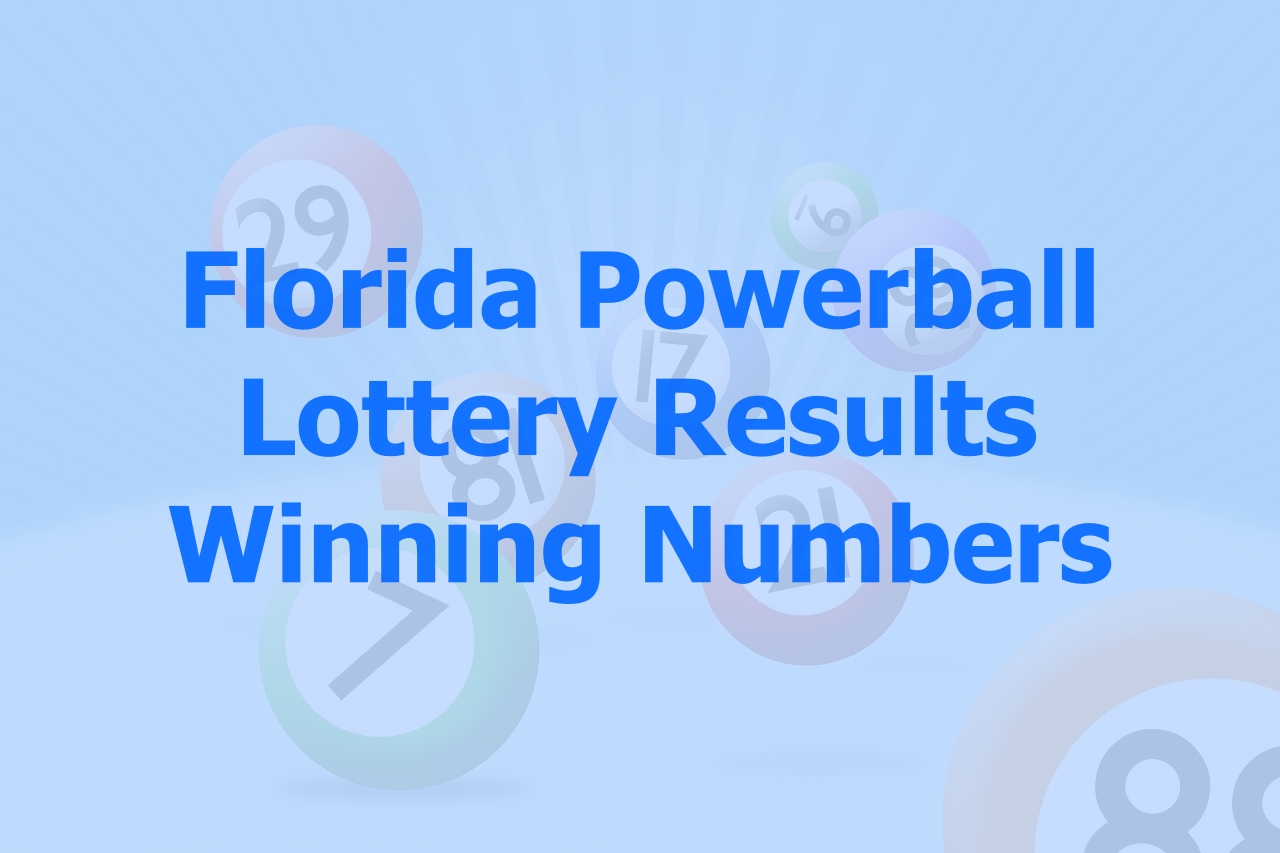Florida Lotto Powerball Feb 7 2024 Winning Numbers